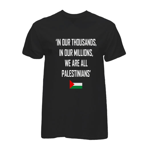 “WE ALL ARE PALESTINIANS” T-SHIRT